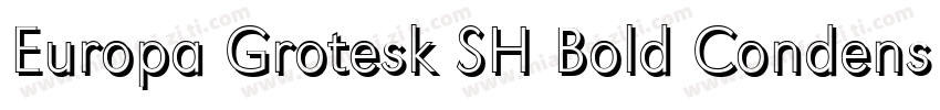 Europa Grotesk SH Bold Condensed字体转换